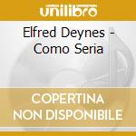 Elfred Deynes - Como Seria cd
