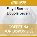 Floyd Burton - Double Seven cd