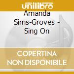 Amanda Sims-Groves - Sing On cd