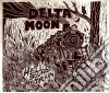 Delta Moon - Hellbound Train (Dig) cd