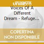 Voices Of A Different Dream - Refuge For A Soul