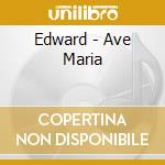 Edward - Ave Maria cd