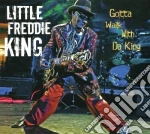 Little Freddie King - Gotta Walk With Da King cd