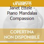 Janet Ettele - Piano Mandalas  Compassion cd