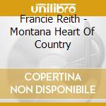 Francie Reith - Montana Heart Of Country cd