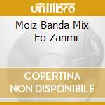 Moiz Banda Mix - Fo Zanmi cd