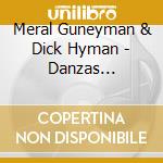 Meral Guneyman & Dick Hyman - Danzas Tropicales cd
