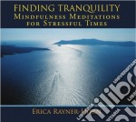 Erica Rayner-Horn - Finding Tranqulity-Guided Mindfulness Meditations