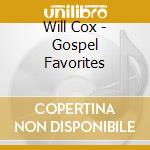 Will Cox - Gospel Favorites cd