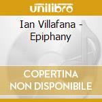 Ian Villafana - Epiphany cd