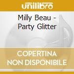 Milly Beau - Party Glitter cd