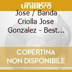 Jose / Banda Criolla Jose Gonzalez - Best Kids Songs - Bilingual cd musicale di Jose / Banda Criolla Jose Gonzalez