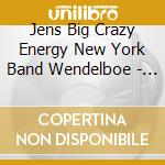 Jens Big Crazy Energy New York Band Wendelboe - Inspirations 1 cd
