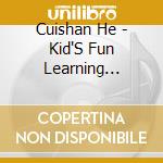 Cuishan He - Kid'S Fun Learning Chinese Language cd