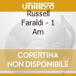 Russell Faraldi - 1 Am cd