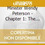 Minister Wendy Peterson - Chapter 1: The Start cd