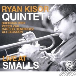 Ryan Kisor - Live At Smalls cd musicale di RYAN KISOR QUINTET