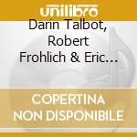 Darin Talbot, Robert Frohlich & Eric Brandt - Around Tahoe- Skiing & Snowboarding Tour Guide cd