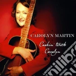 Carolyn Martin - Cookin With Carolyn cd