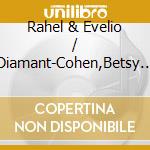 Rahel & Evelio / Diamant-Cohen,Betsy Mendez - Escucha Y Disfruta Con Mama Gansa cd