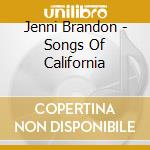Jenni Brandon - Songs Of California cd