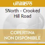 5North - Crooked Hill Road cd