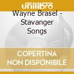 Wayne Brasel - Stavanger Songs cd