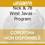 Nick & 78 West Javas - Program cd