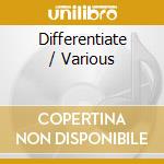 Differentiate / Various cd