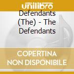 Defendants (The) - The Defendants cd musicale di Defendants