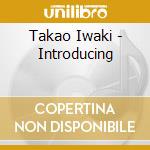 Takao Iwaki - Introducing cd