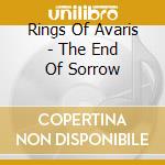 Rings Of Avaris - The End Of Sorrow cd