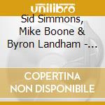 Sid Simmons, Mike Boone & Byron Landham - Keep The Faith cd