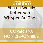 Sharen Wendy Robertson - Whisper On The Wind cd
