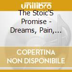 The Stoic'S Promise - Dreams, Pain, And The Lies Of Our Teachers cd