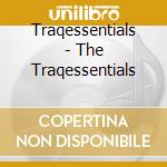 Traqessentials - The Traqessentials cd