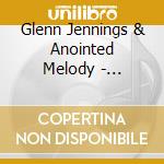 Glenn Jennings & Anointed Melody - Relentless Worship - Ep cd