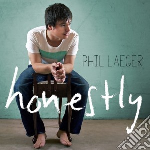Phil Laeger - Honestly cd musicale di Phil Laeger