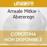 Amsale Mitkie - Abereregn cd
