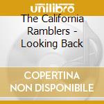 The California Ramblers - Looking Back cd musicale di The California Ramblers
