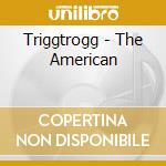 Triggtrogg - The American cd