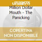 Million Dollar Mouth - The Panicking cd