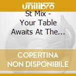 St Mix - Your Table Awaits At The Rapa Nui Lounge cd