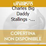 Charles Big Daddy Stallings - Blues Party cd