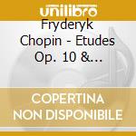 Fryderyk Chopin - Etudes Op. 10 & Op. 25 cd