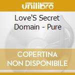 Love'S Secret Domain - Pure