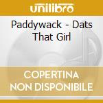 Paddywack - Dats That Girl cd