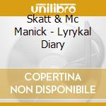 Skatt & Mc Manick - Lyrykal Diary cd