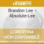 Brandon Lee - Absolute-Lee cd