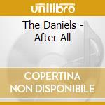 The Daniels - After All cd